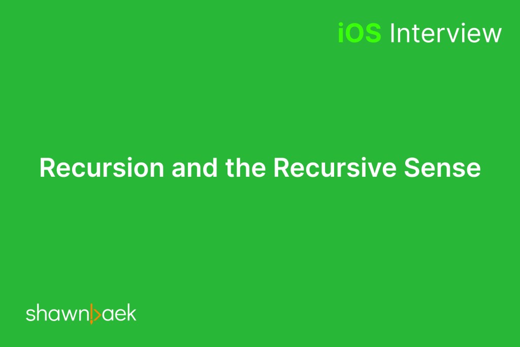 Swift, Recursion and the Recursive Sense